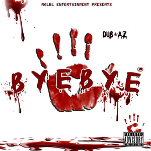 Byebye (Explicit)