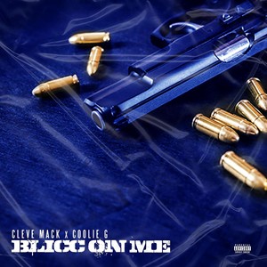 Blicc On Me (Explicit)