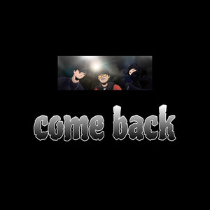 Come Back (Explicit)