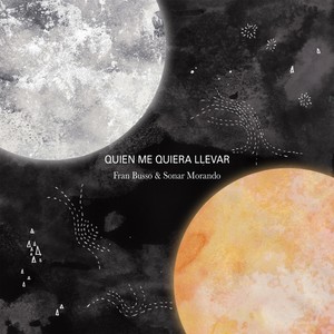 Quien Me Quiera Llevar (feat. Sonar Morando)