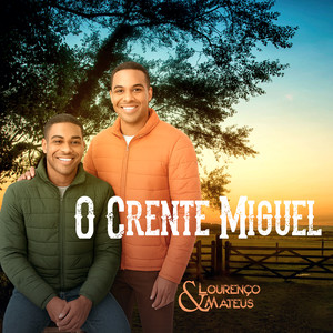 O Crente Miguel