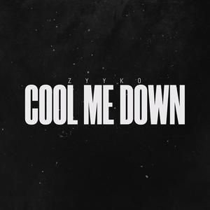 Cool Me Down