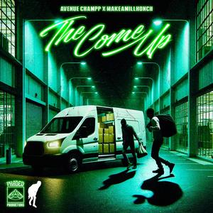 The Come Up (feat. Makeamillhonch) [Explicit]