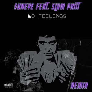 No Feelings (feat. Slum Pritt) (Remix|Explicit)