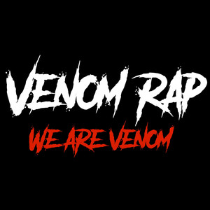 Venom Rap (We Are Venom) [Explicit]