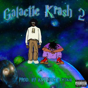 Galactic Krash 2 (Explicit)