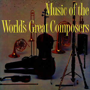 Music Of The World's Great Composers