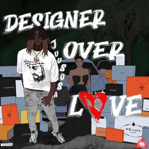 Designer over Luv (Explicit)