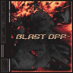 BLAST OFF (feat. NIGHTLESS // MIDTOWN)