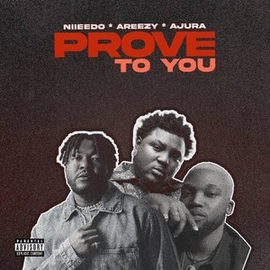 Prove To You (Explicit)