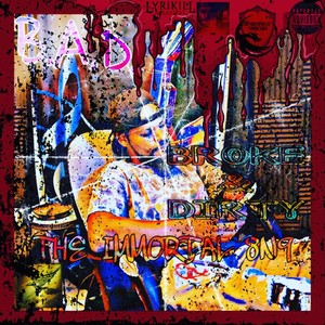 B.A.D. (Broke and Dirty) [feat. Lil Geeni] (Explicit)