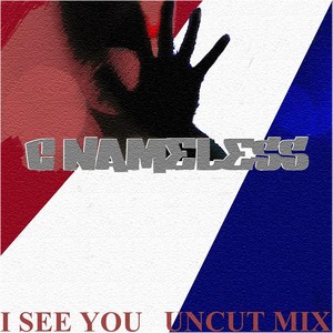 I See You (Uncut Mix)