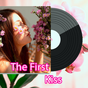 The First Kiss
