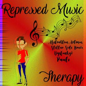 Repressed Music (Therapy) (feat. Dysfunky1, Paulo & Stellar Side Bravo)