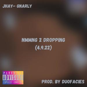 Gnarly (Explicit)
