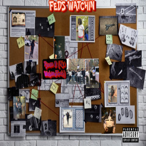 Feds Watchin (Explicit)