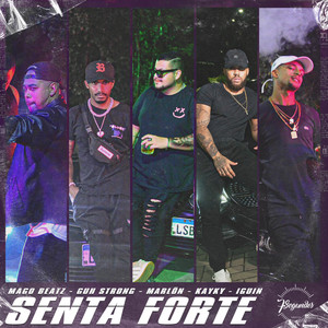 Senta Forte (Explicit)