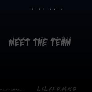 Meet the team (feat. 308 Jay) [Explicit]