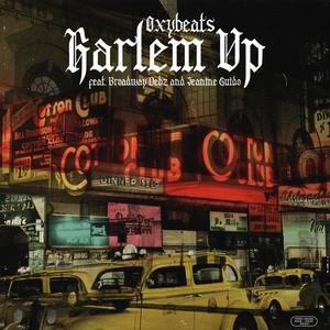 Harlem Up (feat. Broadway Debz & Jeanine Guido) [Explicit]