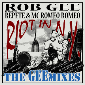 Riot in N.Y. (The Geemixes) [Explicit]