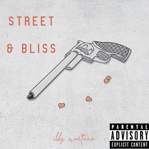 Street & Bliss (Explicit)