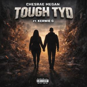 Tough Tyd (feat. KerwiG) (Explicit)