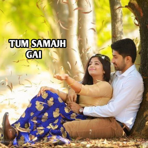 Tum Samajh Gai