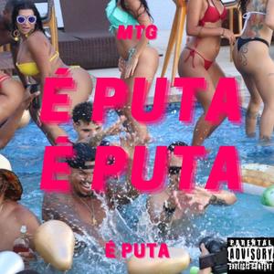 MTG É PUTA É PUTA É PUTA (Explicit)