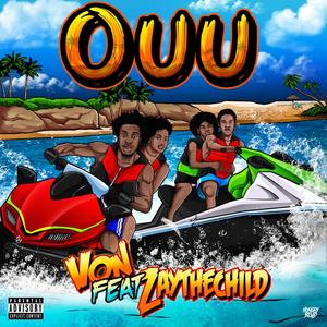 Ouu(feat. ZayTheChild) (Explicit)