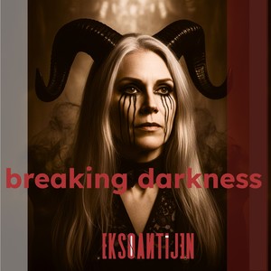 Breaking Darkness