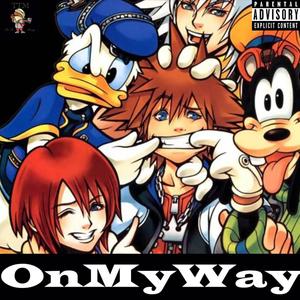 On My Way (feat. King Teezy, RodGeeBaby & Tommy EXP) (Explicit)