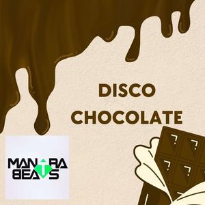 Disco Chocolate