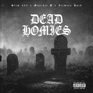 Dead Homies (Explicit)