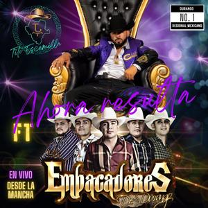 Ahora Resulta (feat. los Empacadores de durango)