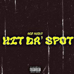 Hit Da' Spot (Explicit)