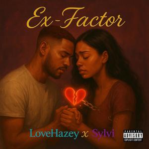 Ex-Factor (feat. Sylvi) (Explicit)