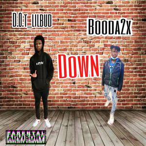 Down (feat. Booda2x) [Explicit]