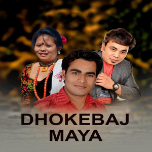 DHOKEBAJ MAYA