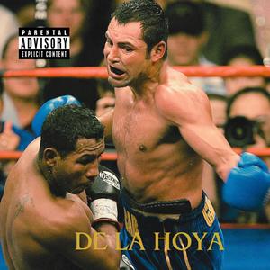 De La Hoya (Explicit)