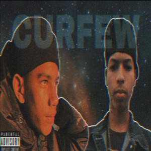 Curfew (Explicit)