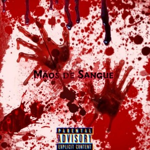 Mãos de Sangue (Explicit)