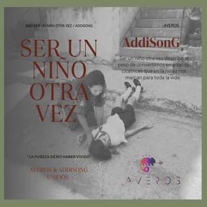 Ser Un Niño Otra Vez (feat. AddiSonG)