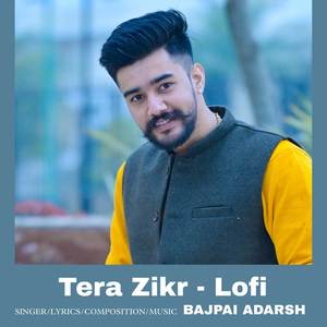 Tera Zikr (Lofi)
