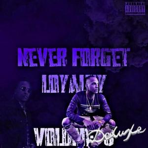 Never Forget Loyalty, Vol. 3 (Deluxe) [Explicit]