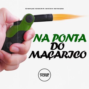 Na Ponta Do Maçarico (Explicit)