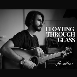 Floating Through Glass