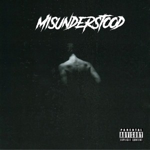 Misunderstood (Explicit)