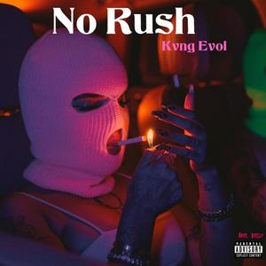 No Rush (Explicit)