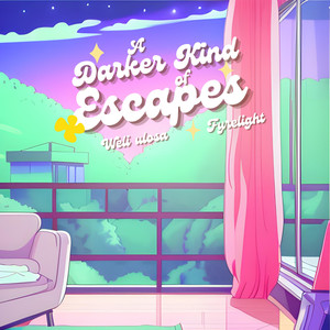 A Darker Kind of Escapes (feat. Fyrelight)