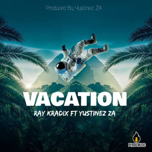 Vacation(feat. Yustinez ZA)